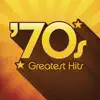 '70s Greatest Hits by Various Artists album lyrics