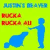 Justin's Beaver by Rucka Rucka Ali song lyrics