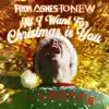 All I Want for Christmas Is You by From Ashes to New song lyrics