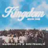 Kingdom Book One by Maverick City Music & Kirk Franklin album lyrics