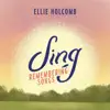 Sing: Remembering Songs - EP by Ellie Holcomb album lyrics