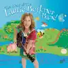 The Best of the Laurie Berkner Band (Deluxe Edition) by The Laurie Berkner Band album lyrics