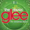 Glee: The Music, The Christmas Album by Glee Cast album lyrics