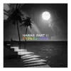 Hawaii: Part II by ミラクルミュージカル album lyrics