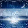 Deep Sleep Music - The Best of Disney: Relaxing Piano Covers by Relax α Wave album lyrics