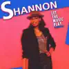 Let the Music Play by Shannon song lyrics