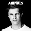 Animals (Radio Edit) by Martin Garrix song lyrics