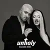 Unholy (Disclosure Remix) by Sam Smith & Kim Petras song lyrics