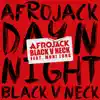 Day N Night (feat. Muni Long) by Afrojack & Black V Neck song lyrics