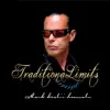 Traditional Limits by Mark Keali'i Ho'omalu album lyrics
