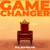 Game Changer (Dike) by Flavour song lyrics