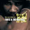 The Very Best of Toots & the Maytals by Toots & The Maytals album lyrics
