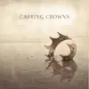Casting Crowns by Casting Crowns album lyrics