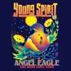 Angel Eagle - Cree Round Dance Songs by Young Spirit album lyrics