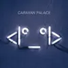 Lone Digger by Caravan Palace song lyrics