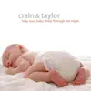 Help Your Baby Sleep Through the Night by Crain & Taylor album lyrics