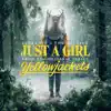Just A Girl (From The Original Series “Yellowjackets”) by Florence + the Machine song lyrics
