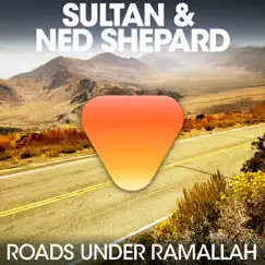 Roads Under Ramallah - EP by Sultan & Ned Shepard album reviews, ratings, credits