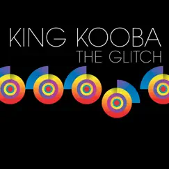 The Glitch - EP by King Kooba album reviews, ratings, credits