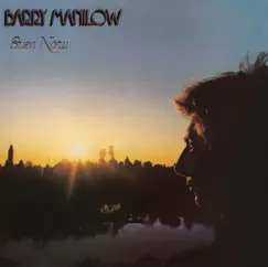 Even Now by Barry Manilow album reviews, ratings, credits