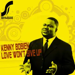Love Won't Give Up * Louis Benedetti Mixes by Kenny Bobien album reviews, ratings, credits