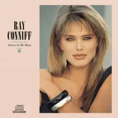 Always In My Heart by Ray Conniff album reviews, ratings, credits