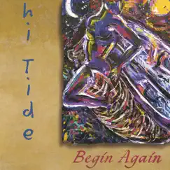 Begin Again by Hi Tide album reviews, ratings, credits