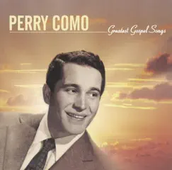 Greatest Gospel Songs by Perry Como album reviews, ratings, credits