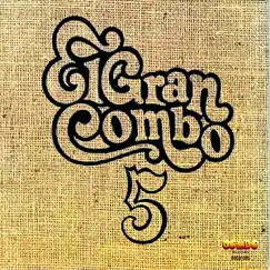 Número 5 (Remastered) [Cantan: Andy Montanez & Charlie Aponte] by El Gran Combo de Puerto Rico album reviews, ratings, credits
