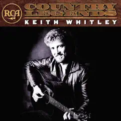 RCA Country Legends: Keith Whitley by Keith Whitley album reviews, ratings, credits