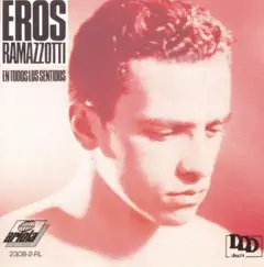 En Todos los Sentidos by Eros Ramazzotti album reviews, ratings, credits