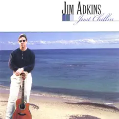 Just Chillin by Jim Adkins album reviews, ratings, credits