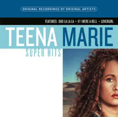 Super Hits by Teena Marie album reviews, ratings, credits