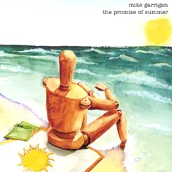 The Promise of Summer by Mike Garrigan album reviews, ratings, credits