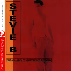 Dream About You / Funky Melody (Remastered) - EP by Stevie B album reviews, ratings, credits