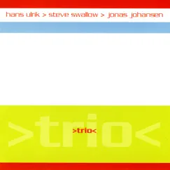 >Trio< by Hans Ulrik, Jonas Johansen & Steve Swallow album reviews, ratings, credits