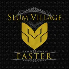 Faster (feat. Colin Munroe) - Single by Slum Village album reviews, ratings, credits