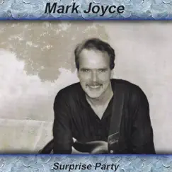 Surprise Party by Mark Joyce album reviews, ratings, credits