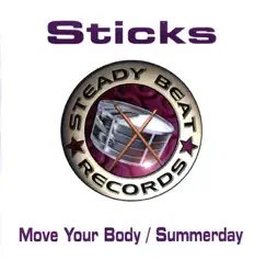 Move Your Body Summerday - EP by Sticks album reviews, ratings, credits