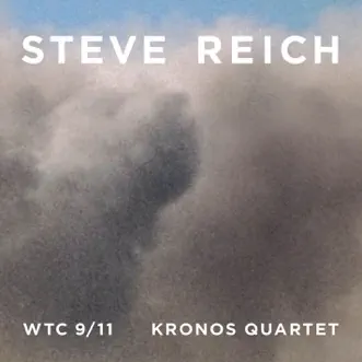 Download WTC 9/11: III. WTC Kronos Quartet MP3