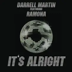 It's Alright by Darrell Martin album reviews, ratings, credits