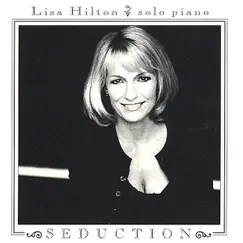 Seduction by Lisa Hilton album reviews, ratings, credits