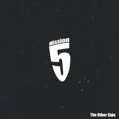 The Other Side by Mission 5 album reviews, ratings, credits