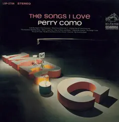 The Songs I Love by Perry Como album reviews, ratings, credits