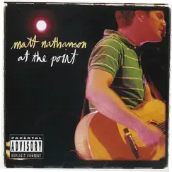 At the Point (Live) by Matt Nathanson album reviews, ratings, credits