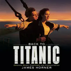 Back to Titanic (More Music from the Motion Picture) by James Horner album reviews, ratings, credits