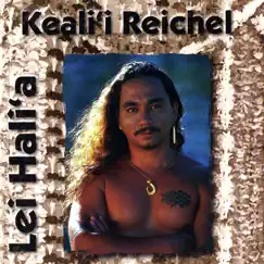 Lei Hali`a by Keali'i Reichel album reviews, ratings, credits