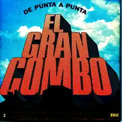 De Punta a Punta (Remastered) by El Gran Combo de Puerto Rico album reviews, ratings, credits