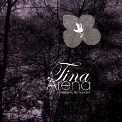 Entends-tu le monde ? (Radio Edit) - Single by Tina Arena album reviews, ratings, credits