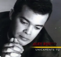 Unicamente Tú by Alex Bueno album reviews, ratings, credits